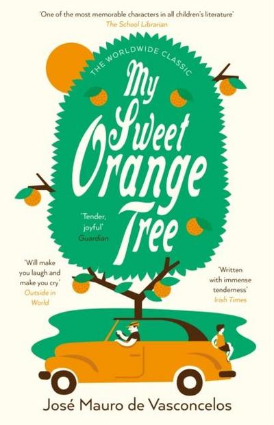 Vasconcelos, J: My Sweet Orange Tree