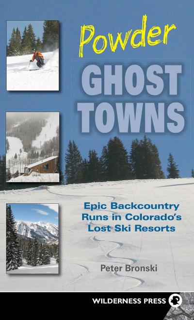 Powder Ghost Towns