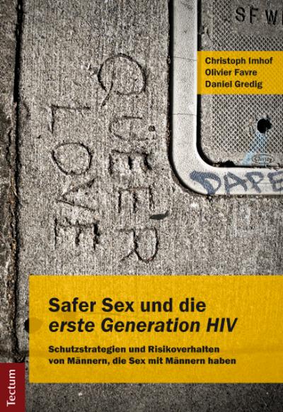 Safer Sex und die ’erste Generation HIV’