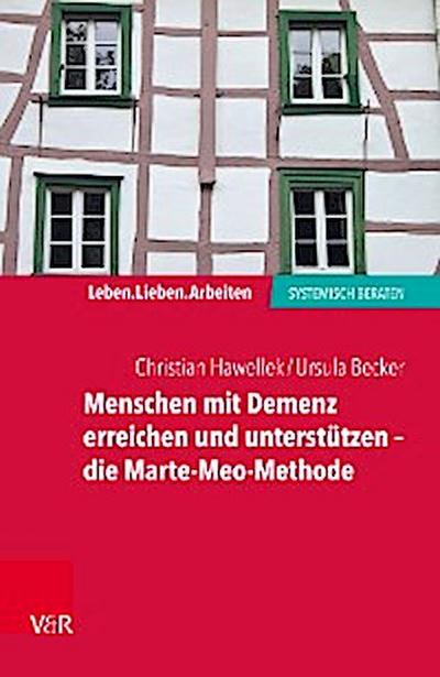 Menschen mit Demenz erreichen und unterstützen – die Marte-Meo-Methode