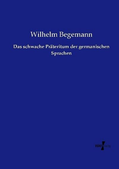 Das schwache Präteritum der germanischen Sprachen