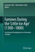 Famines During the ¿Little Ice Age¿ (1300-1800)