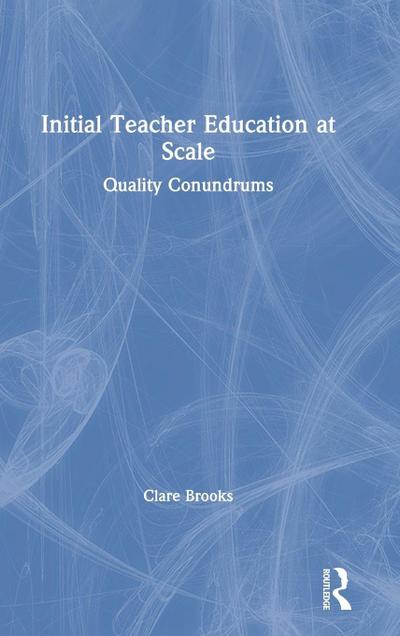 Initial Teacher Education at Scale