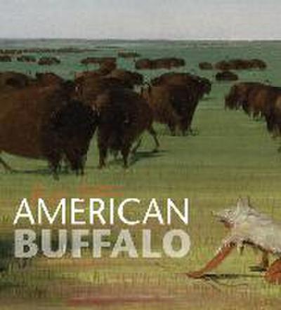 George Catlin’s American Buffalo