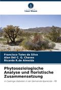 Phytosoziologische Analyse und floristische Zusammensetzung