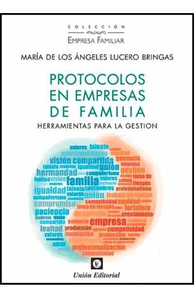 Protocolos en empresas de familia : herramientas para la gestión