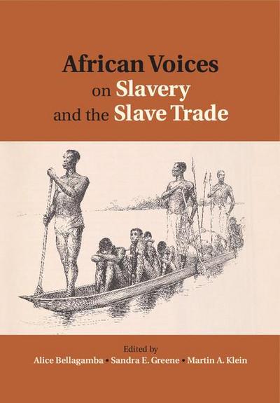 African Voices on Slavery and the Slave Trade