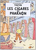 Les Aventures de Tintin. Les cigares du pharaon