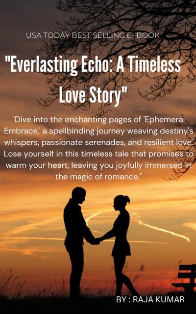 "Everlasting Echo: A Timeless Love Story "