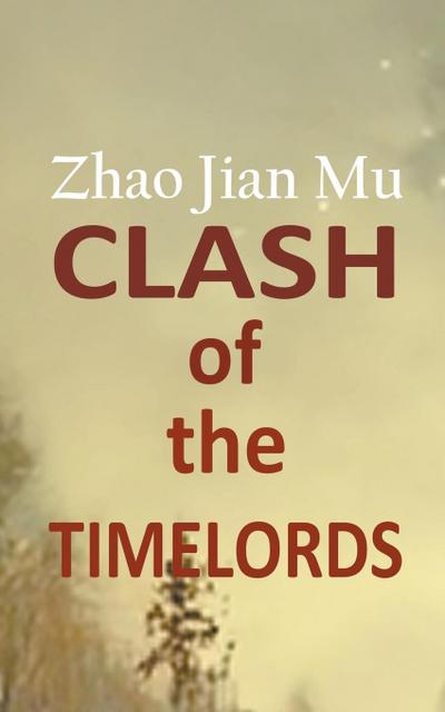 Zhao, J: Clash of the Timelords