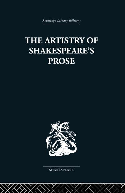 The Artistry of Shakespeare’s Prose
