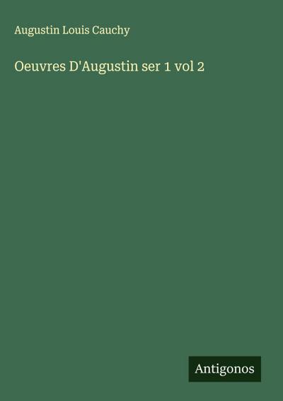 Oeuvres D’Augustin ser 1 vol 2