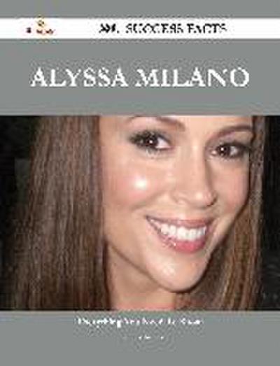 Alyssa Milano 201 Success Facts - Everything you need to know about Alyssa Milano