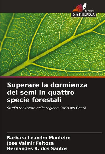Superare la dormienza dei semi in quattro specie forestali