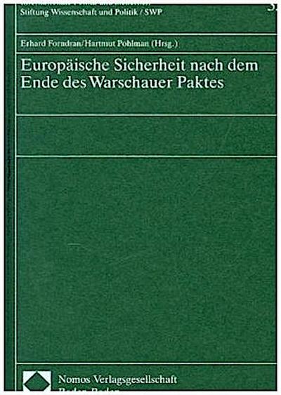 Europäische Sicherheit nach dem Ende des Warschauer Paktes