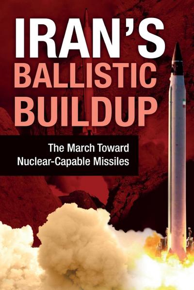 Iran’s Ballistic Buildup