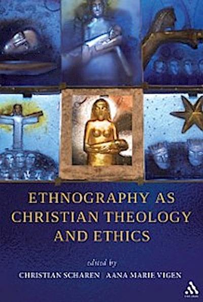 Ethnography as Christian Theology and Ethics