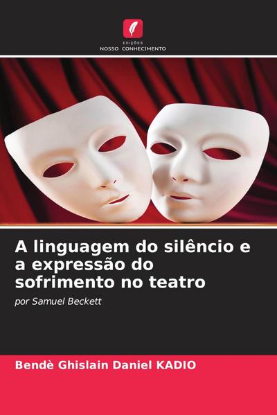 A linguagem do silêncio e a expressão do sofrimento no teatro