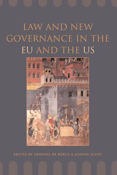 Law and New Governance in the Eu and the Us