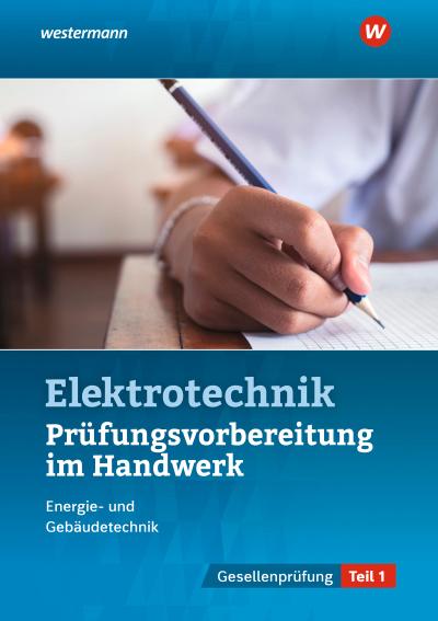 Prüfungsvorbereitung für die handwerklichen Elektroberufe