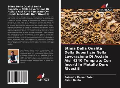 Stima Della Qualità Della Superficie Nella Lavorazione Di Acciaio Aisi 4340 Temprato Con Inserti In Metallo Duro Rivestiti