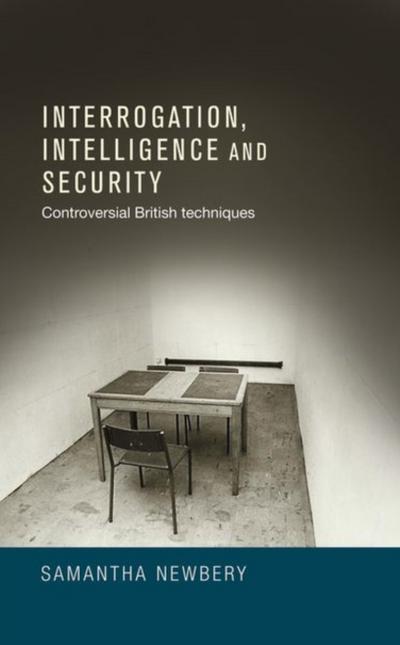 Interrogation, intelligence and security