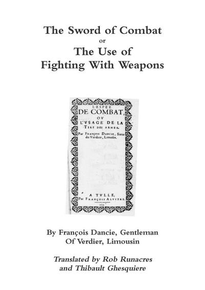The Sword of Combat or The Use of Fighting With Weapons