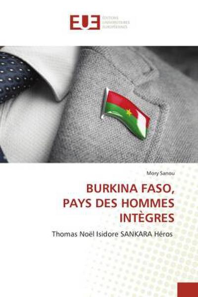 BURKINA FASO, PAYS DES HOMMES INTÈGRES