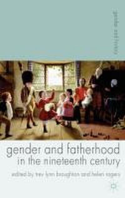 Gender and Fatherhood in the Nineteenth Century