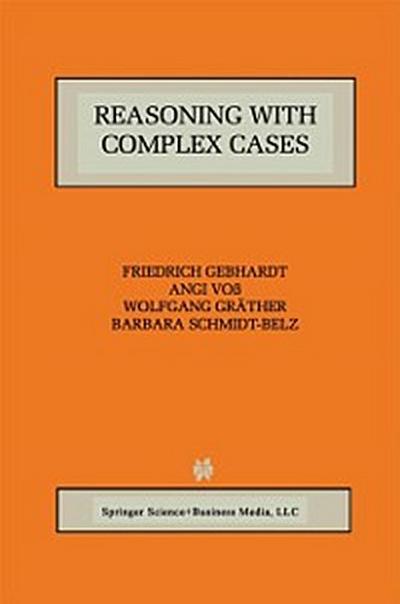 Reasoning with Complex Cases