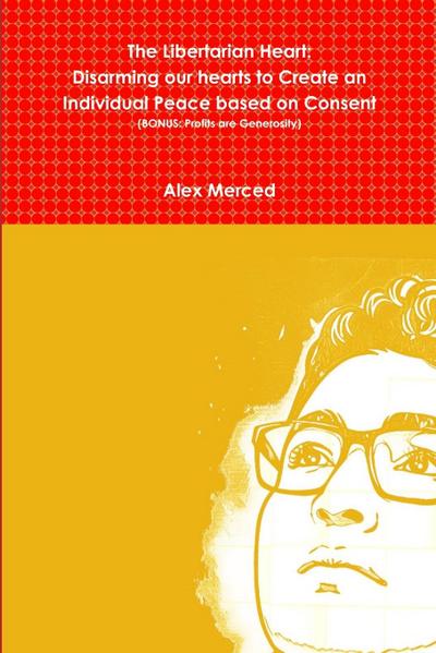 The Libertarian Heart