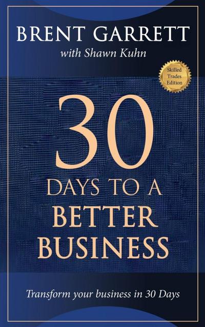 Thirty Days to a Better Business