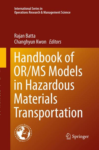Handbook of OR/MS Models in Hazardous Materials Transportation