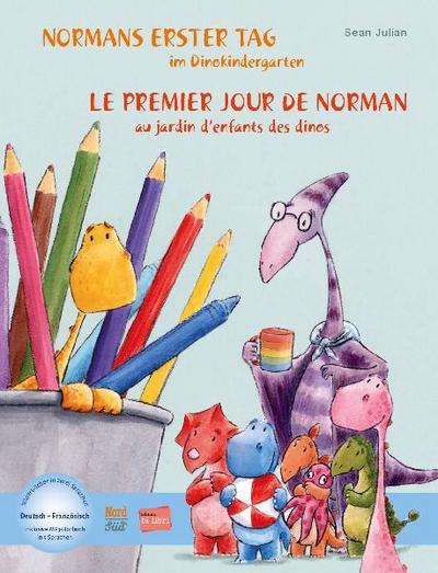 Normans erster Tag im Dinokindergarten (Deutsch-Französisch)