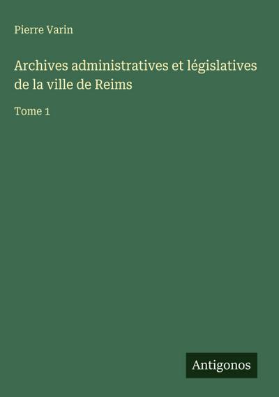 Archives administratives et législatives de la ville de Reims