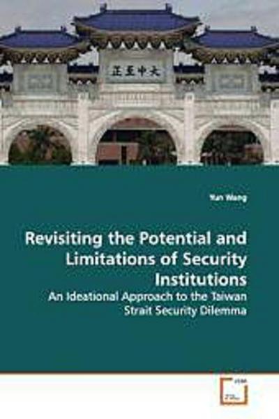 Revisiting the Potential and Limitations of Security  Institutions