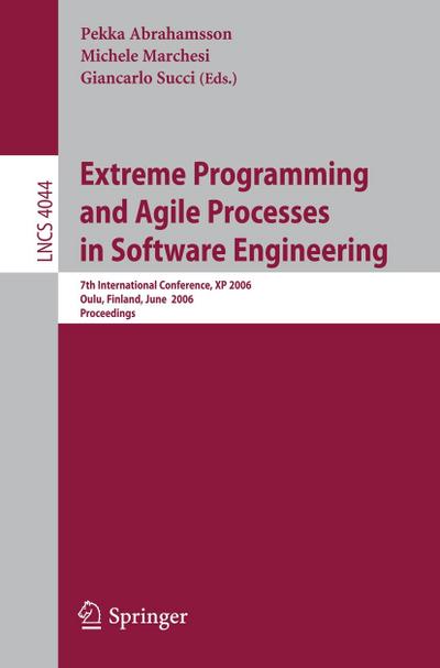 Extreme Programming and Agile Processes in Software Engineering