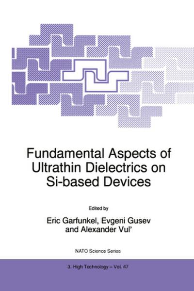 Fundamental Aspects of Ultrathin Dielectrics on Si-based Devices