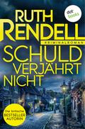 Schuld verjährt nicht von Ruth Rendell | Ebook