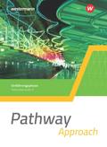Pathway Approach - Gymnasiale Oberstufe - Ausgabe Mitte und Ost: Schülerband Einführungsphase (Pathway Approach und Pathway Advanced: Englisch für die ... Oberstufe - Ausgabe Mitte und Ost 2022)