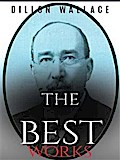 Dillon Wallace: The Best Works