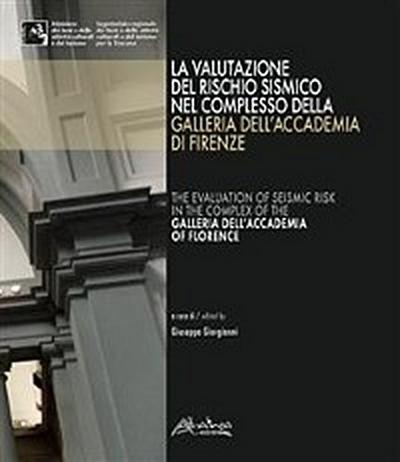 La valutazione del rischio sismico nel complesso della Galleria dell’Accademia di Firenze
