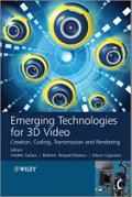 Emerging Technologies for 3D Video