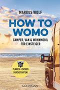 HOW TO WOMO