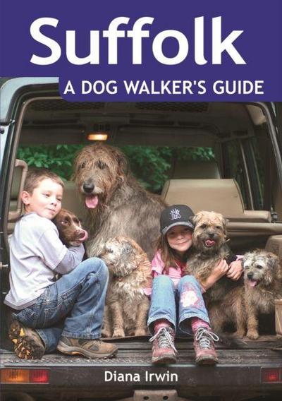 Suffolk a Dog Walker’s Guide