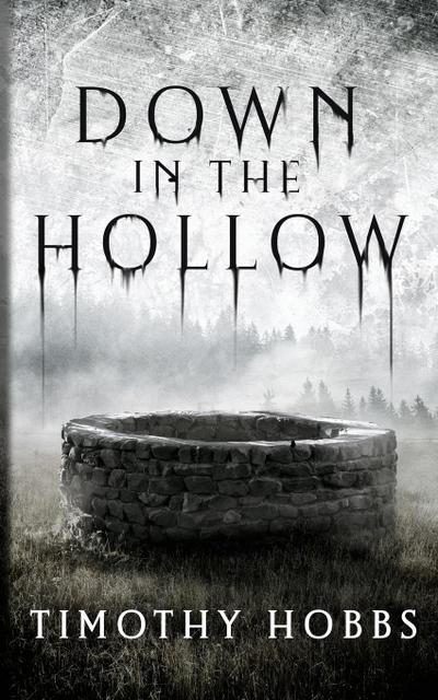 Hobbs, T: Down in the Hollow