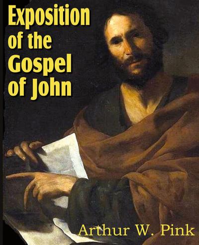Exposition of the Gospel of John