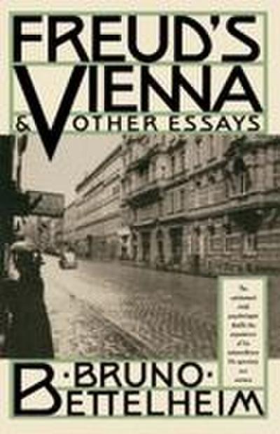 Freud’s Vienna & Other Essays