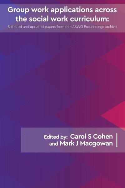 Group work applications across the social work curriculum