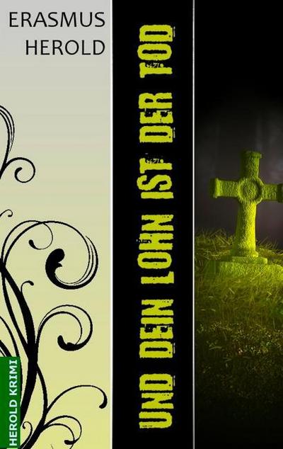 Und dein Lohn ist der Tod